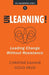 UNLearning!: Leading Change without Resistance: 1 (The Unlearning