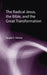 The Radical Jesus, the Bible, and the Great Transformation