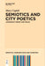 Semiotics and City Poetics