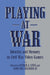 Playing at War: Identity and Memory in Civil War Video Games (American Wars and Popular Culture