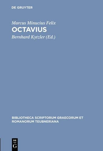 Octavius (Bibliotheca scriptorum Graecorum et Romanorum Teubneriana) (Latin Edition