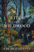 The Witch and the WildWood