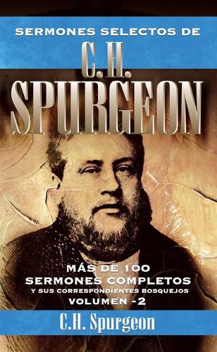 Sermones Selectos de C.H. Spurgeon Vol. 2