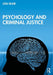 Psychology and Criminal Justice