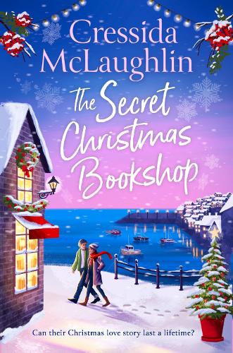 The Secret Christmas Bookshop: A romantic cosy and festive novel about love and friendship at Christmas: Book 1 (The Secret Bookshop
