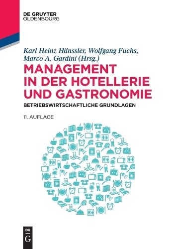 Management in Der Hotellerie Und Gastronomie