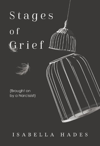 Stages of Grief (Brought on by a Narcissist)