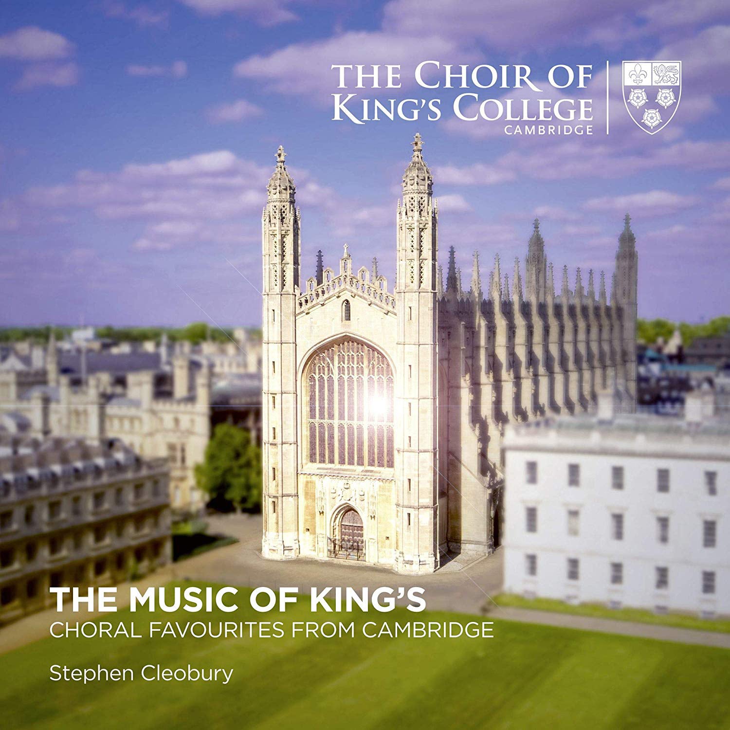 The Choir of King's College Cambridge: The Music of King's: Choral Favourites from Cambridge