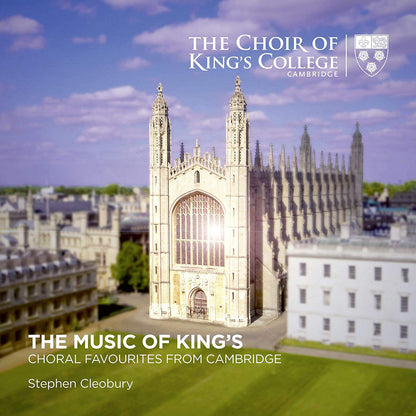 The Choir of King's College Cambridge: The Music of King's: Choral Favourites from Cambridge