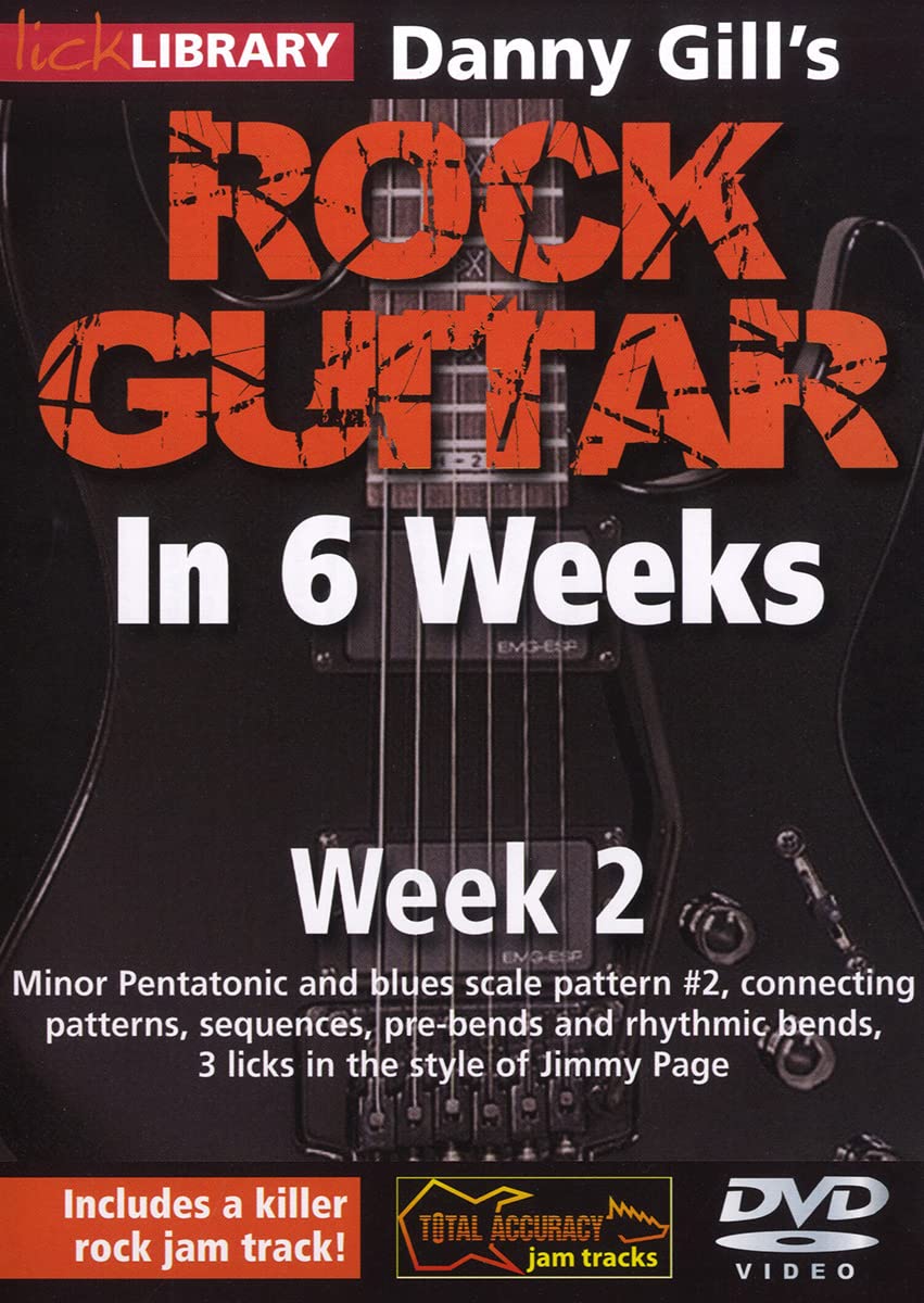 Danny Gill's Rock Guitar In 6 Weeks: Week 2