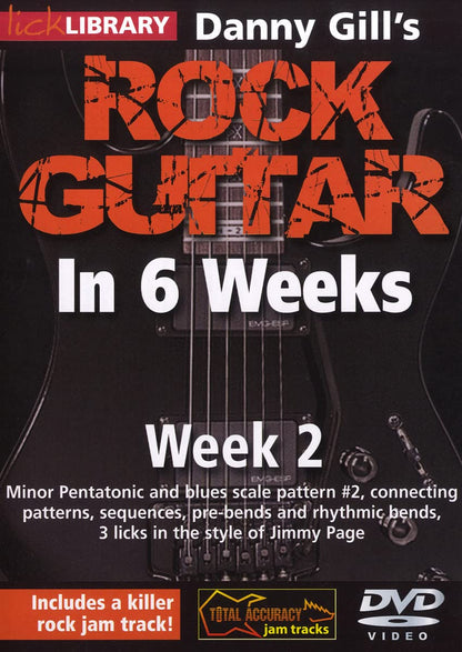 Danny Gill's Rock Guitar In 6 Weeks: Week 2