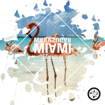 Milk & Sugar: Miami Sessions 2019