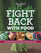 Fight Back With Food