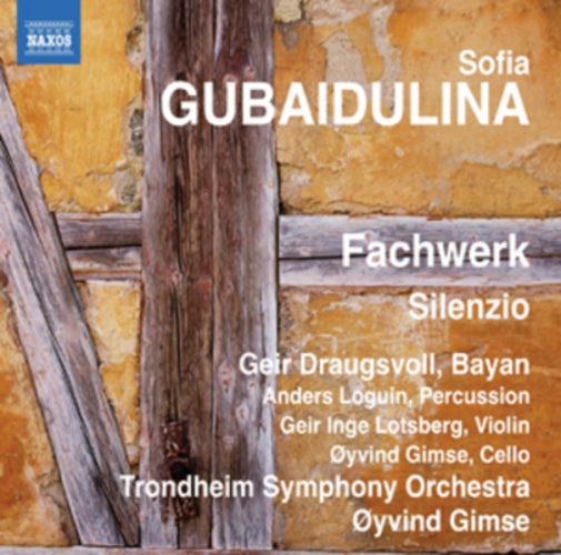 Sofia Gubaidulina: Fachwerk/Silenzio