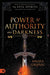 Power and Authority Over Darkness