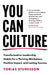 You Can Culture