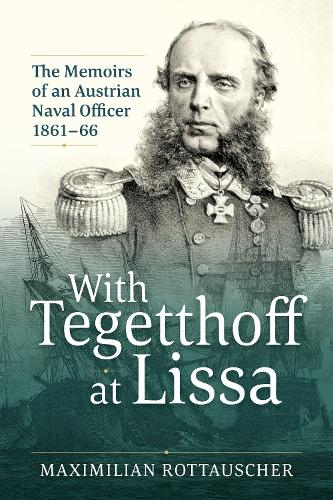 With Tegetthoff at Lissa
