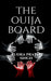 The Ouija Board.