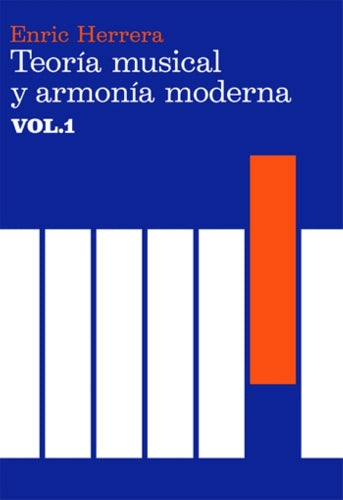 Teoría Musical y Armonía Moderna vol. 1