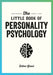 The Little Book of Personality Psychology