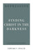Depression: Finding Christ in the Darkness (31-Day Devotionals for Life