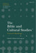 The Bible and Cultural Studies: Critical Readings