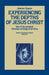 Experiencing the Depths of Jesus Christ