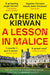 A Lesson in Malice