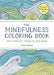 The Mindfulness Coloring Book
