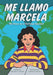 Me Llamo Marcela
