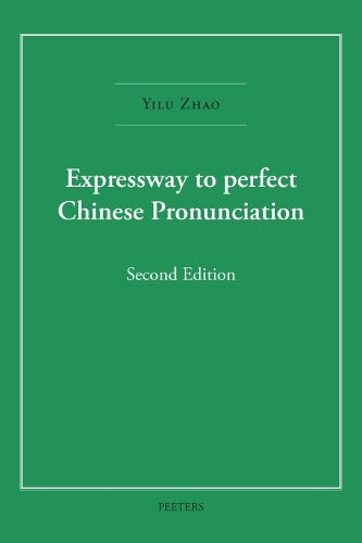 Expressway to Perfect Chinese Pronunciation