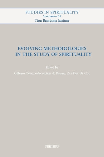 Evolving Methodologies in the Study of Spirituality