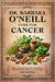 Dr. Barbara O'Neill Cure for Cancer