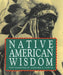 Native American Wisdom
