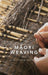 Maori Weaving: The Art of Creating M?Ori Textiles (The Art of Creating Maori Textiles