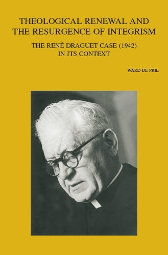 Theological Renewal and the Resurgence of Integrism