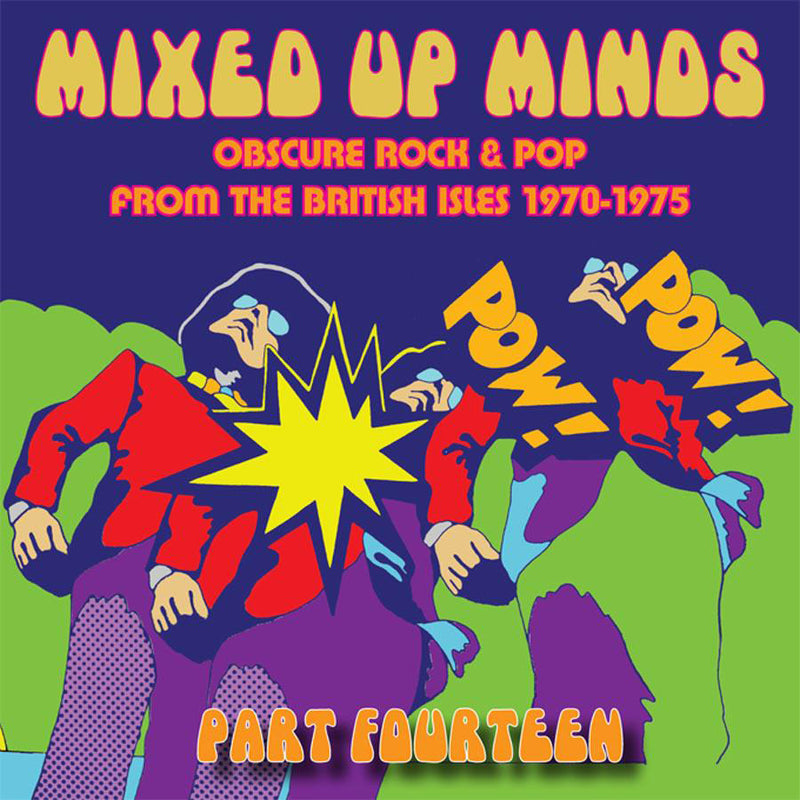 Mixed Up Minds Part Fourteen: Obscure Rock & Pop from the British Isles 1970-1975