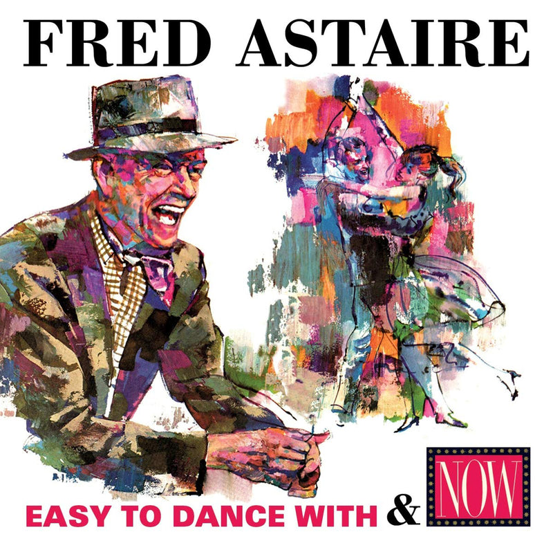 Easy to Dance With/Now: Fred Astaire