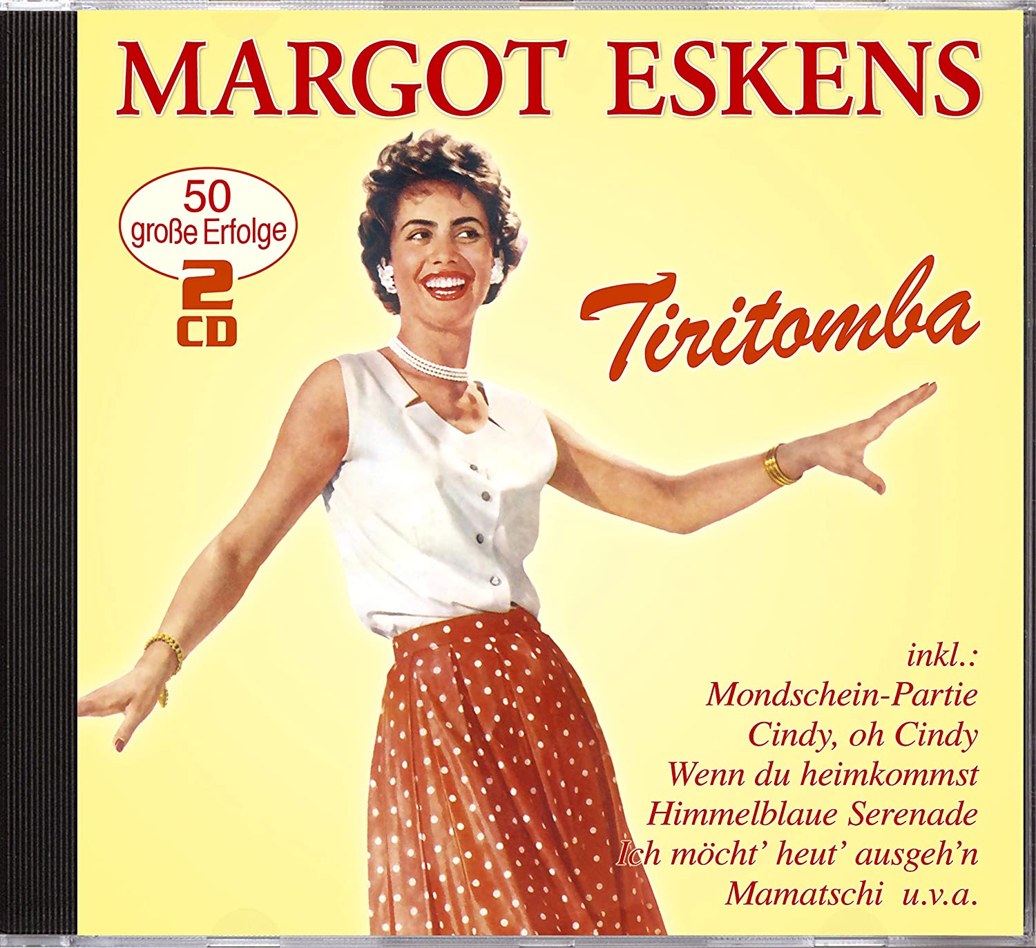 ESKENS, MARGOT - TIRITOMBA - 50 GROBE ERFOLGE