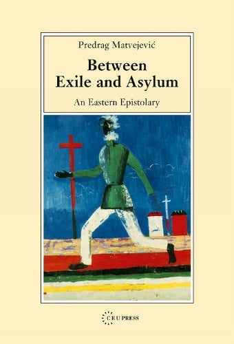 Between Exile and Asylum