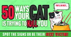 50 Ways Your Cat Is Trying To Kill You Flipbook