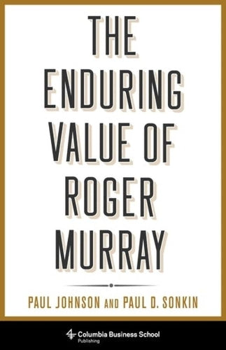 The Enduring Value of Roger Murray