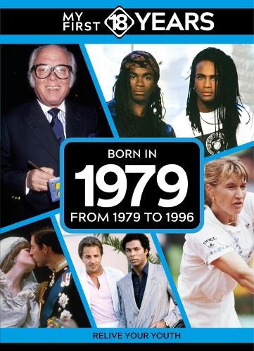 My First 18 Years - Born in 1979
