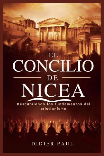 El Concilio de Nicea