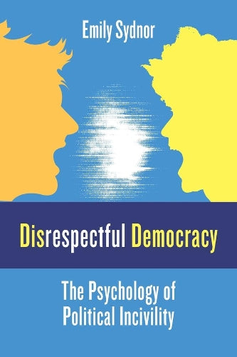 Disrespectful Democracy