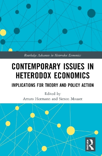 Contemporary Issues in Heterodox Economics