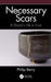 Necessary Scars