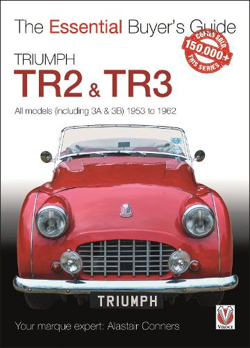 Triumph Tr2, & Tr3 - All Models (Including 3a & 3b) 1953 to 1962