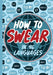 How To Swear in 96 Languages
