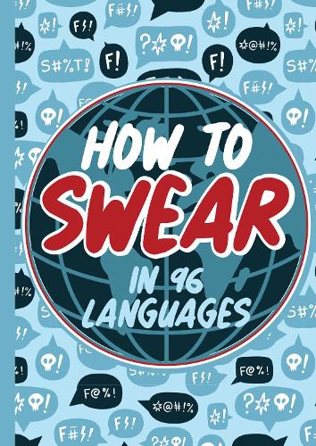 How To Swear in 96 Languages